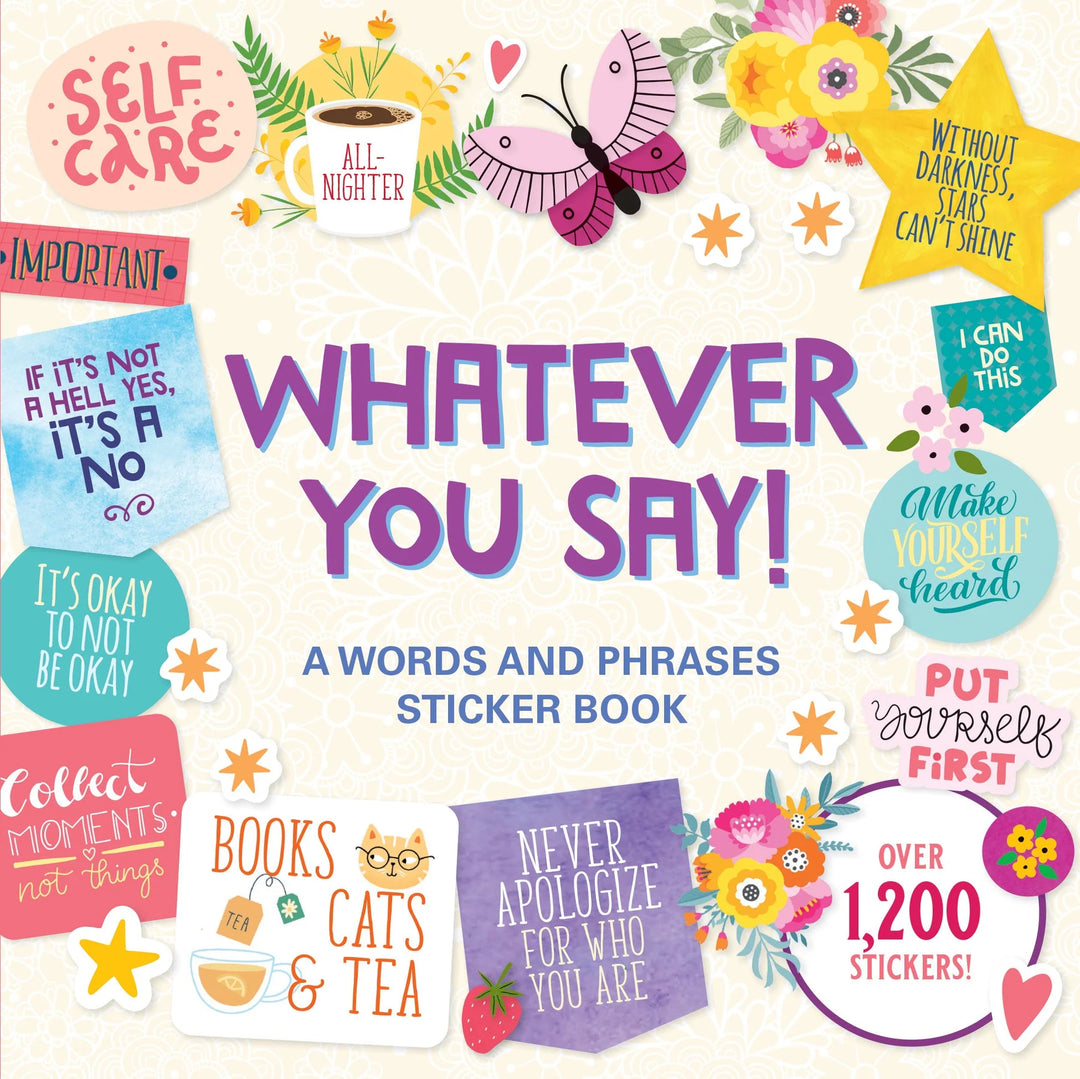 Peter Pauper Press - Sticker Book - Whatever You Say