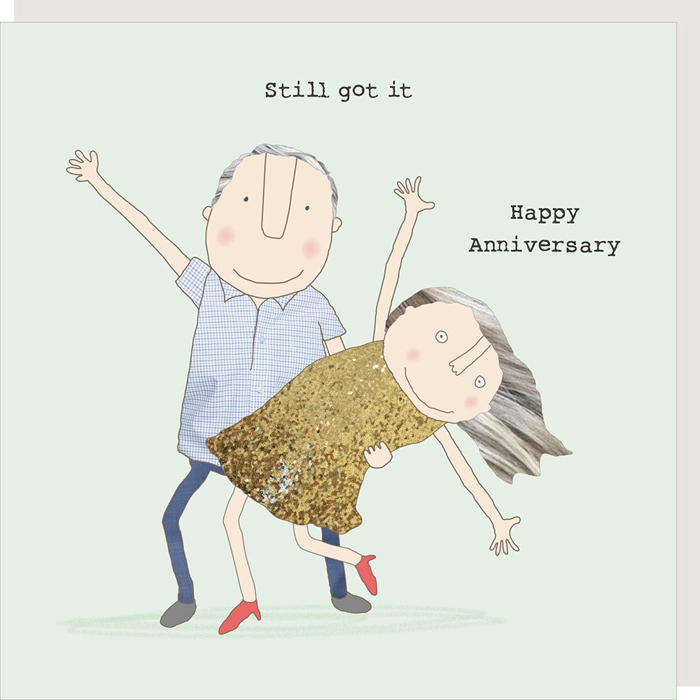 Rosie Made A Thing Card -Happy Anniversary Still Got It